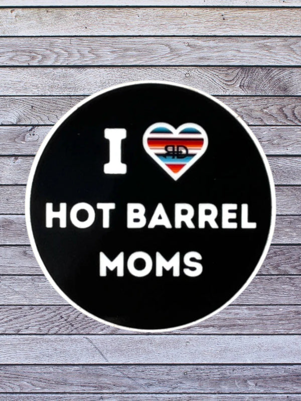 I heart hot barrel moms sticker